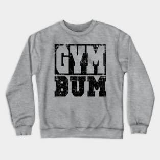 GYM BUM BODYBUILDING Crewneck Sweatshirt